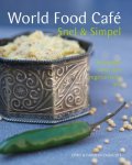 Chris Caldicott, Carolyn Caldicott - World food cafe snel & simpel recepten voor een vegetarische reis