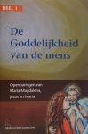 Gabriela Gaastra-Levin, Reint Gaastra-Levin - Over de Goddelijkheid van de mens deel 1 openbaringen van Maria, Jezus en Maria Magdalena