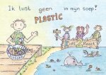 Monique Bruining, Miranda Vries - Ik lust geen plastic in mijn soep! Monique Bruining, Miranda Vries - Ik lust geen plastic in mijn soep!