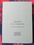 Vandenschrick, Jacques - DEMEURE EN LA DEMANDE