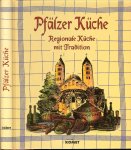 Redactie - Pfalzer Kuche  ..   Regionale Kuche mit Tradition