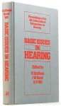 DUIFHUIS, H., HORST, J.W., WIT, H.P., (EDS.) - Basic issues in hearing. Proceedings of the 8th International Symposium on hearing. Paterswolde, Netherlands, April 5-9, 1988.