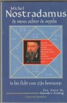 Hamaker-Zondag,Dra.Karen M. - Michel Nostradamus de mens achter de mythe