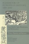 Thomas A. Brady, Heiko Augustinus Oberman, James D. Tracy - Handbook of European History, 1400-1600: Visions, programs, and outcomes Volume 2: Late Middle Ages, Renaissance and Reformation