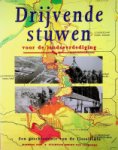 Beekmans, J.R. - Drijvende Stuwen voor de Landsverdediging Een Geschiedenis van de IJssellinie