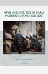  - News and Politics in Early Modern Europe