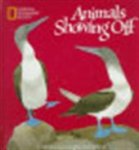 Tony Chen 249394, Jane R. McCauley , National Geographic Society (U.S.). Special Publications Division - Animals showing off