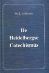 Huisman, Ds. L. - Huisman, Ds. L.-De Heidelbergse Catechismus