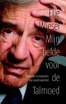 Wiesel, Elie Wiesel - Mijn liefde voor de Talmoed