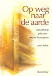 Salter, Joan - Op weg naar de aarde, verwachting, geboorte, eerste levensjaren, spirituele ontwikkeling, antroposofie