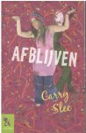 Carry Slee - Afblijven