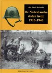 JOODE, Kevin de - De Nederlandse stalen helm 1916-1946. JOODE, Kevin de - De Nederlandse stalen helm 1916-1946.