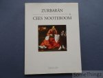 Nooteboom, Cees - Zurbaran & Cees Nooteboom.