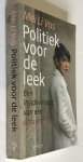 Vos, Mei Li - Politiek voor de leek - een insideverslag van een outsider