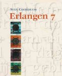 Cooremans, Sven - Erlangen 7: Of hoe ik denk dat ik mezelf in verhalen kan vertellen Cooremans, Sven - Erlangen 7: Of hoe ik denk dat ik mezelf in verhalen kan vertellen