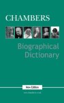  - Chambers Biographical dictionary