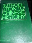Wiethoff, Bodo - Introduction  to Chinese History. From Ancient Times to the revolution of 1912.