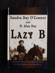 Sandra Day O'Connor; H. Alan Day - Lazy B: Growing Up on a Cattle Ranch in the American Southwest