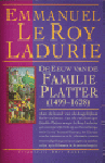 Le Roy Ladurie, Emmanuel - De  eeuw van de familie Platter 1499-1628  deel 1-  De schooier en de geleerde