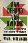 Wim  Al en Dirk Visser Typografische verzorging Aldert Witte  Boxtel - Aan de hand van uw kind Geloofsopvoeding van kleine kinderen.