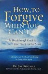 Jim Dincalci - How to Forgive When You Can't