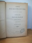 Wydawcow, Wlasnosc - Slownik Polsko - Francuzki i Francuzko - Polski. Dictionnaire Polonais - Francais et Francais - Polonais Wydanie Nowe Czesc polsko - francuzka