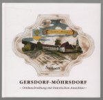 Kurt Hartmann - Gersdorf-Mohrsdorf : Ortsbeschreibung mit historischen Ansichten