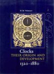 Vehmeijer, H.M.: - Clocks. Their Origin and Development 1320-1880.