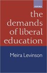 Meira Levinson - The demands of liberal education
