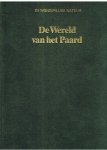 Groesbeek, Hans  -  Eindredactie - De wereld van het paard - De wonderlijke natuur