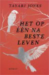 Tayari Jones - Het op Ã©Ã©n na beste leven