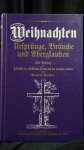 Cassel, Paulus - Weihnachten. Ursprünge, Bräuche und Aberglauben.