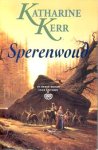 Kerr, Katharine - Deverry 03: Sperenwoud (Paperback)