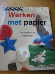 Stevens, Clive (voorwoord) - Werken met papier / technieken en materialen