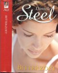 Steel, Danielle .. Vertaling door Karin Breuker - Bitterzoet