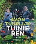Nienke Plantinga ; Katja Staring - Avontuurlijk tuinieren