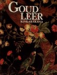 Scholten, F.T. (red.) ; E.F. Koldewij, Isabel Tanaka-van Daalen, H.A.B. van Soest e.a. - Goudleer Kinkarakawa. De geschiedenis van het Nederlands goudleer en zijn invloed in Japan.
