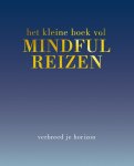 Tiddy Rowan 54264 - Het kleine boek vol mindful reizen verbreed je horizon