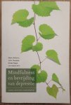 WILLIAMS, MARK., TEASDALE, JOHN., SEGAL, ZINDEL. & KABAT-ZINN, JON. - Mindfulness en bevrijding van depressie, Voorbij chronische ongelukkigheid