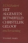 Kuitert, H.M. - Het algemeen betwijfeld christelijk geloof