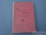 Ungerer, Alfred. - Les horloges d'édifice, leur construction, leur montage, leur entretien. Guide pratique à l'usage des personnes qui s'intéressent aux horloges monumentales, suivi d'une nomenclature des horloges monumentales et astronomiques les plus remarquab...