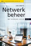 Jan Smets - Netwerkbeheer met Windows Server 2019 deel 1 Inrichting en beheer op een LAN