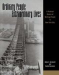 Debra E. ; Bernstein, Rachel Bernhardt - Ordinary People, Extraordinary Lives - A Pictorial History of Working People in New York City Debra E. ; Bernstein, Rachel Bernhardt - Ordinary People, Extraordinary Lives - A Pictorial History of Working People in New York City