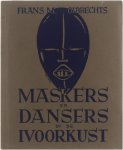 Frans M. Olbrechts - Maskers en Dansers in de Ivoorkust