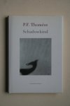Thomese, P.F. - bellettrie: SCHADUWKIND