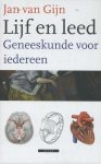 Jan van Gijn - Lijf en leed / geneeskunde voor iedereen