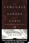 Patricia Ingham 134736 - The Language of Gender and Class