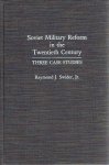 'SWIDER, Raymond J. - Soviet Military Reform in the Twentieth Century - Three Case Studies. 'SWIDER, Raymond J. - Soviet Military Reform in the Twentieth Century - Three Case Studies.
