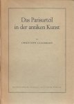 CLAIRMONT, Christoph - Das Parisurteil in der antiken Kunst.