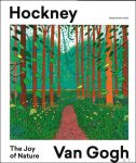 Hans den Hartog Jager - Hockney - Van Gogh : the joy of nature